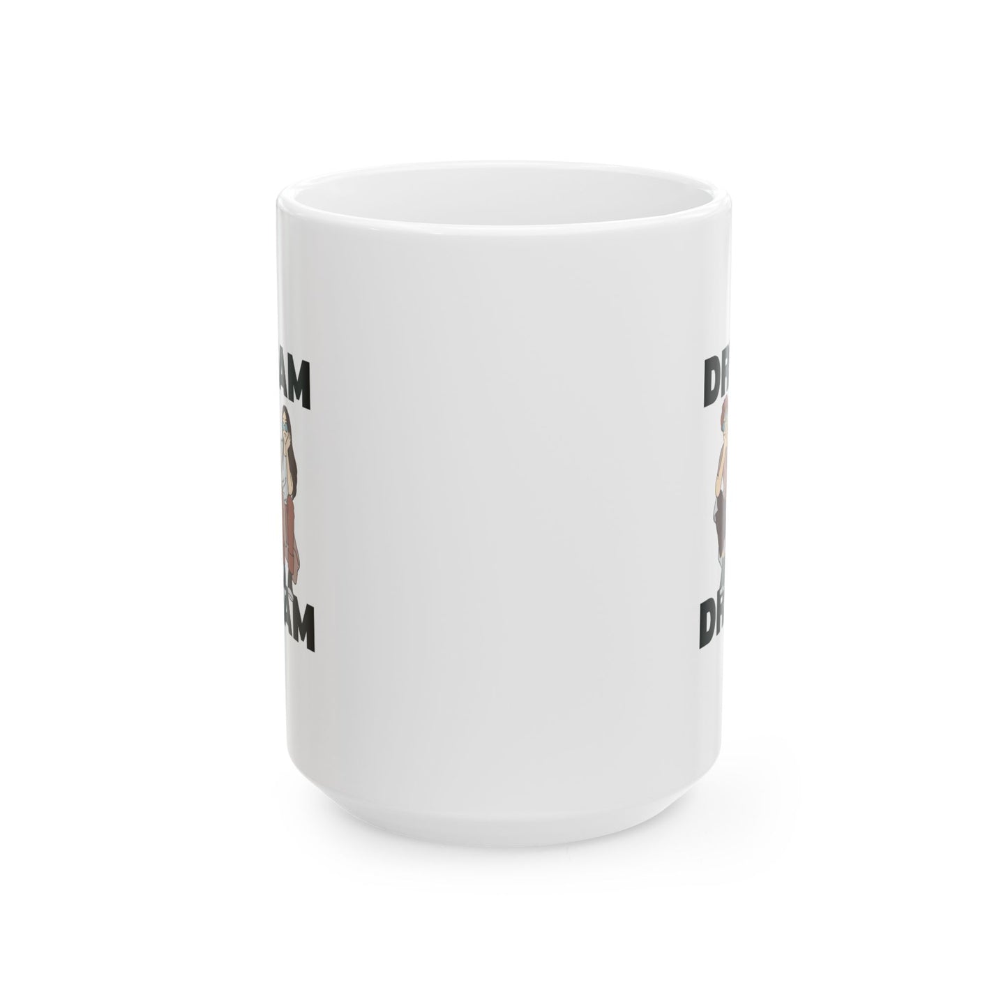 Dream Ceramic Mug