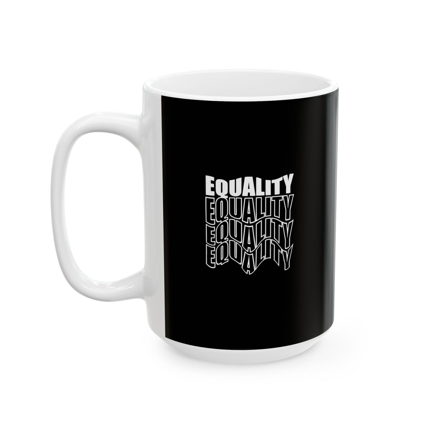 Equality Ceramic Mug