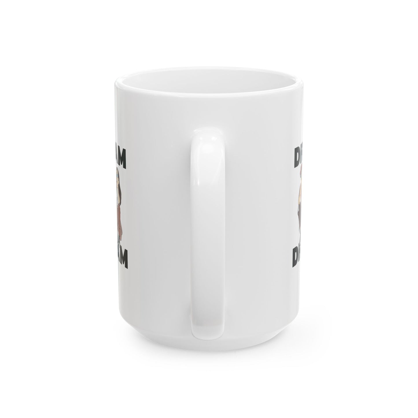 Dream Ceramic Mug