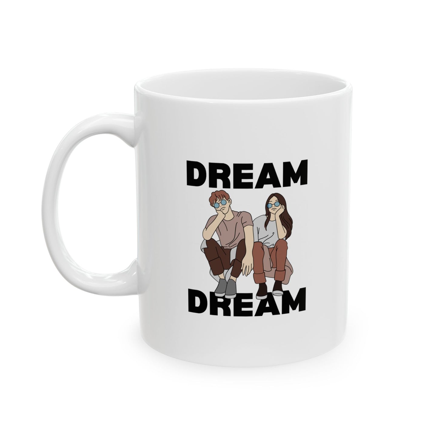 Dream Ceramic Mug