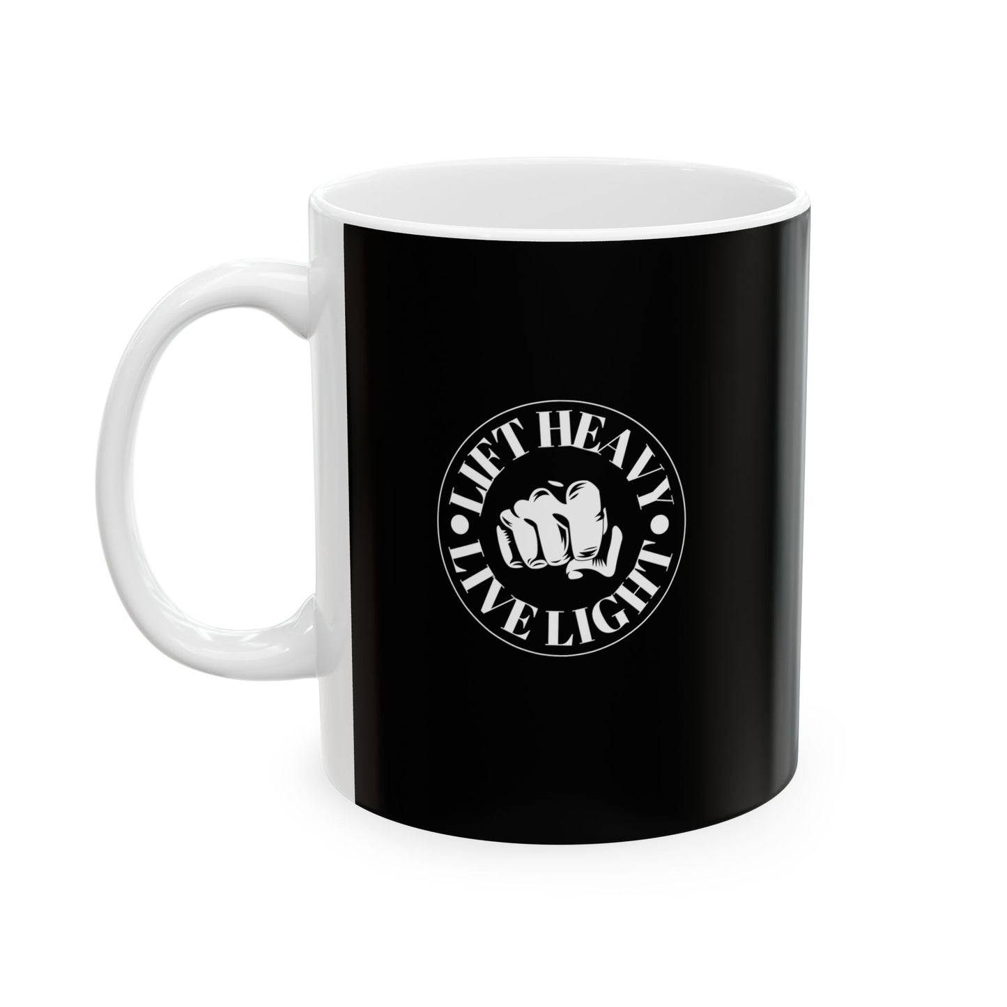 Lift Heavy Live Light Ceramic Mug