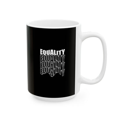 Equality Ceramic Mug